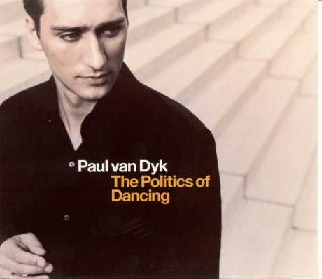 Paul Van Dyk- Politics of dancing.jpg